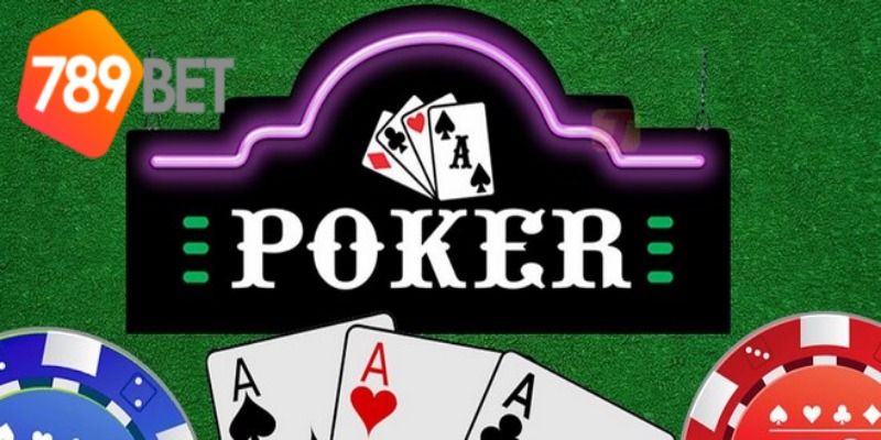 Poker là game kinh điển được săn đón hàng đầu hiện nay